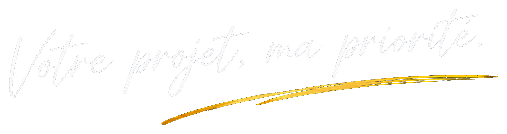 Votre projet, ma priorité